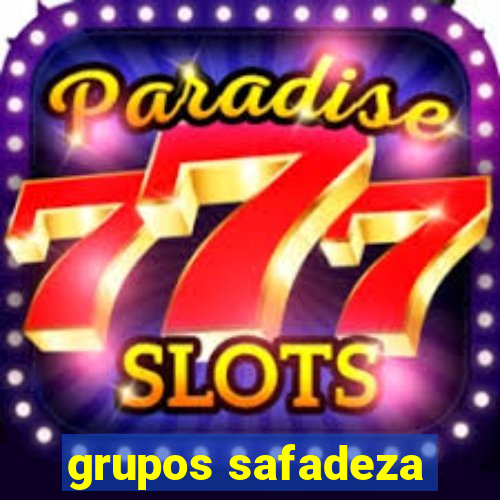 grupos safadeza